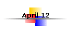 April 12