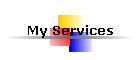 My Services